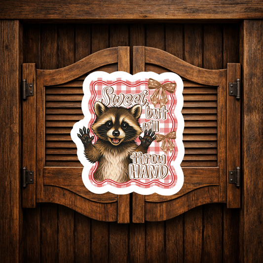 sweet but will throw hands sticker