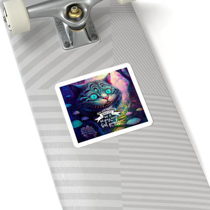 Wonderland Quote Cat Sticker