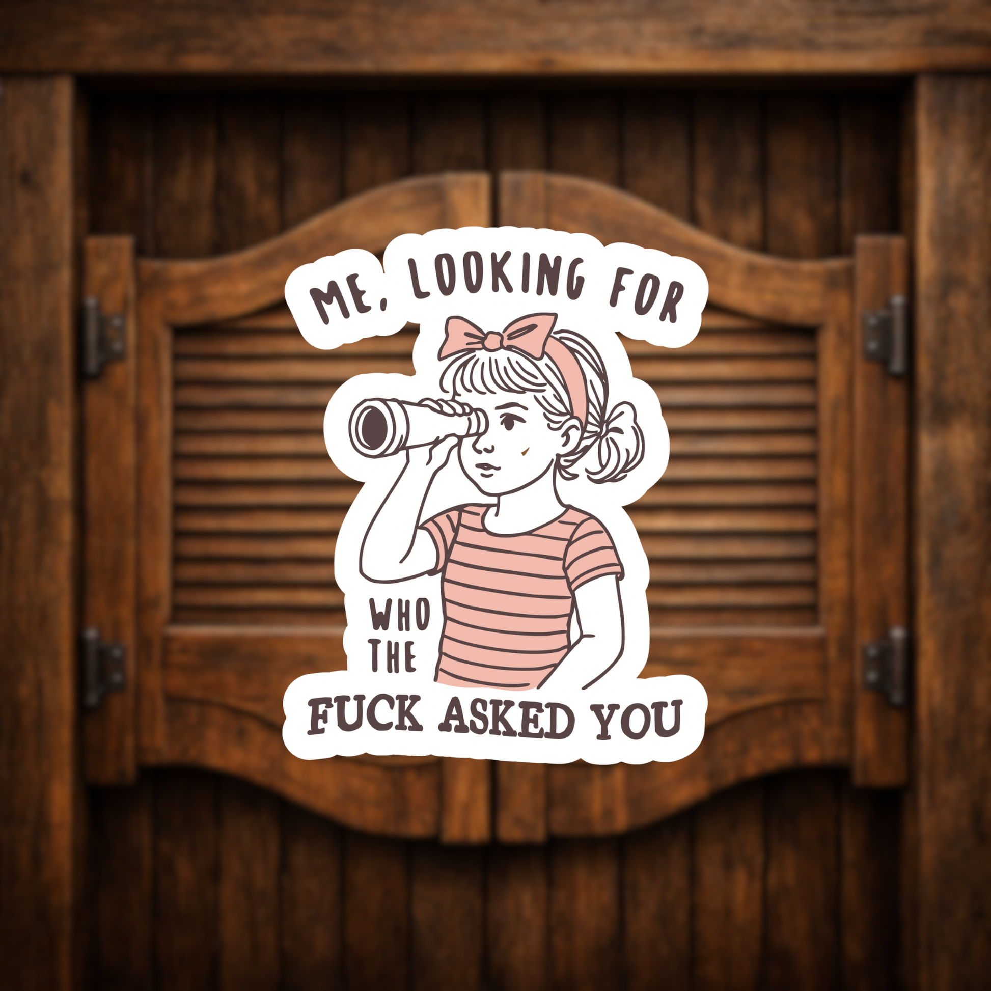 who asked you sticker