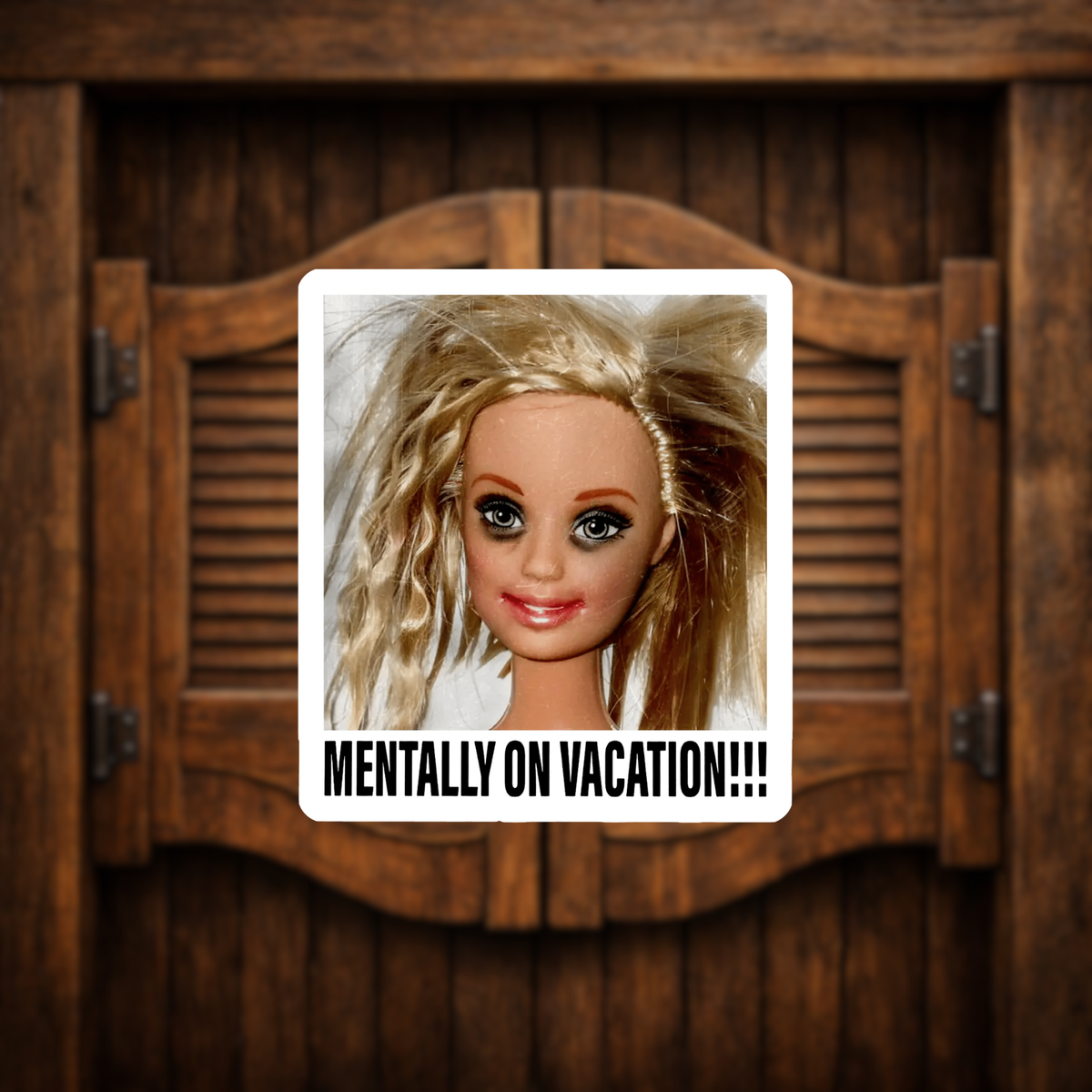 Mentally on vacation doll meme reaction sticker 