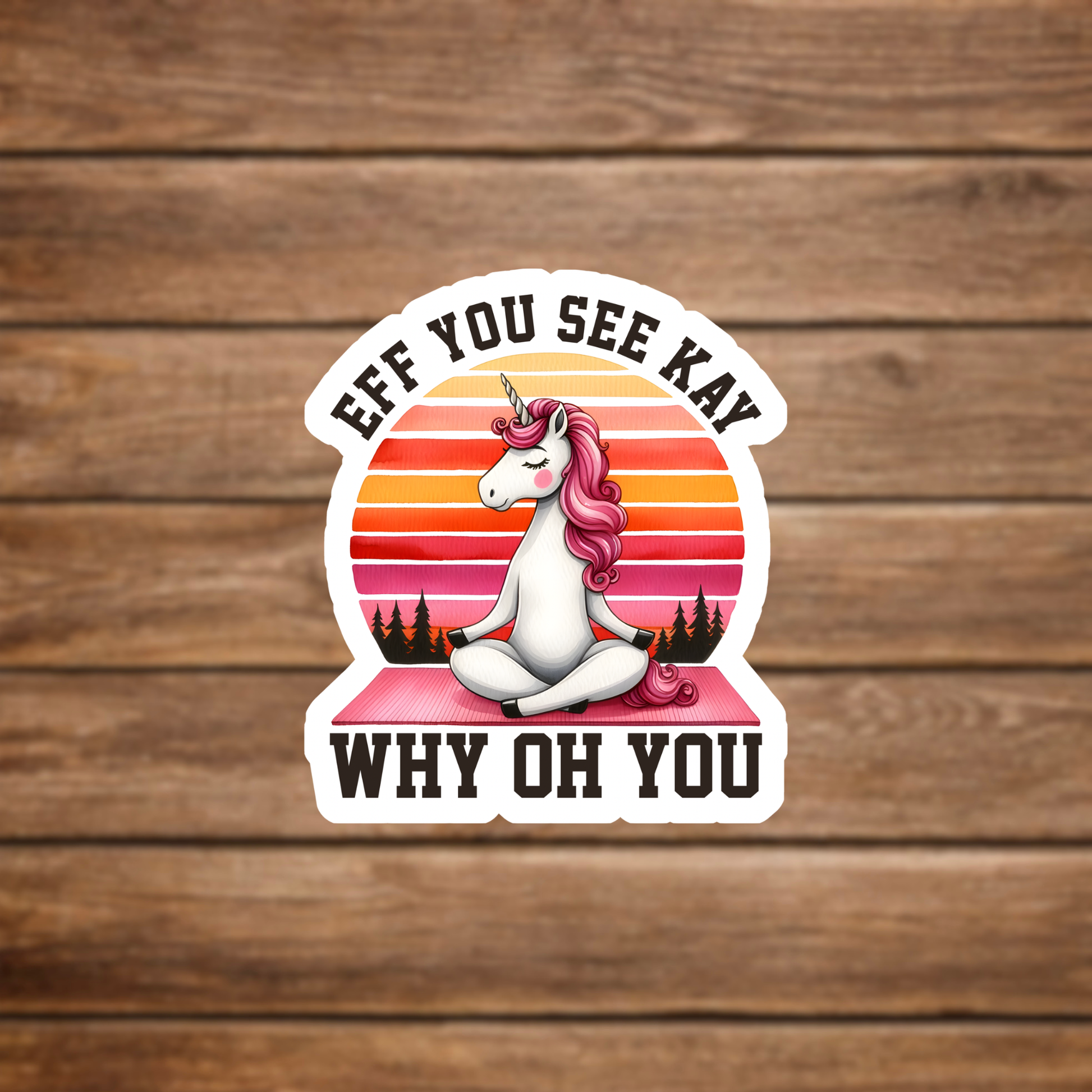 eff you see kay yoga unicorn sticker decal