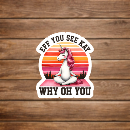 eff you see kay yoga unicorn sticker decal