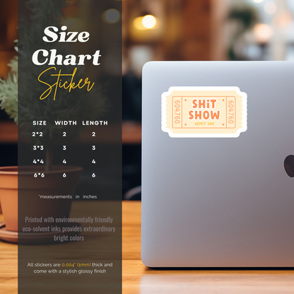 Shit Show Ticket Vinyl Sticker – Cream