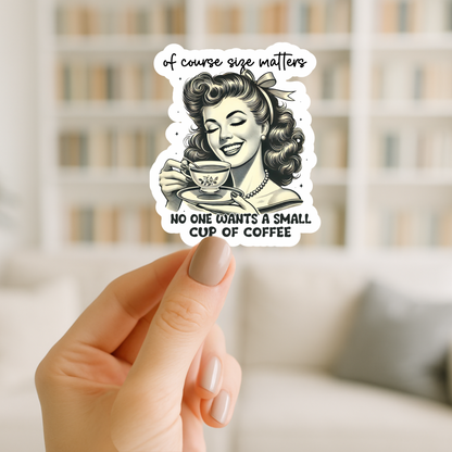 size matters coffee cup sticker decal