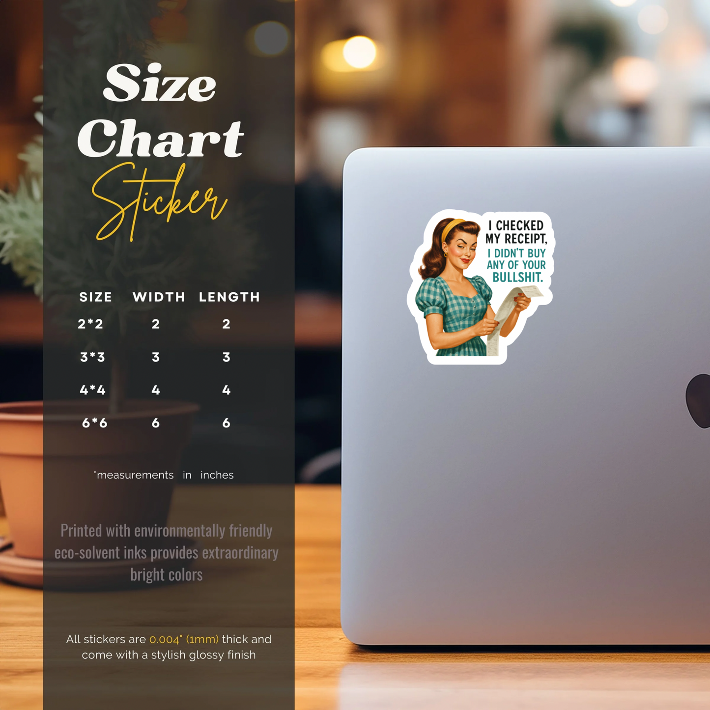 I Checked My Receipt I Didn’t Buy Your Bullshit Vinyl Sticker