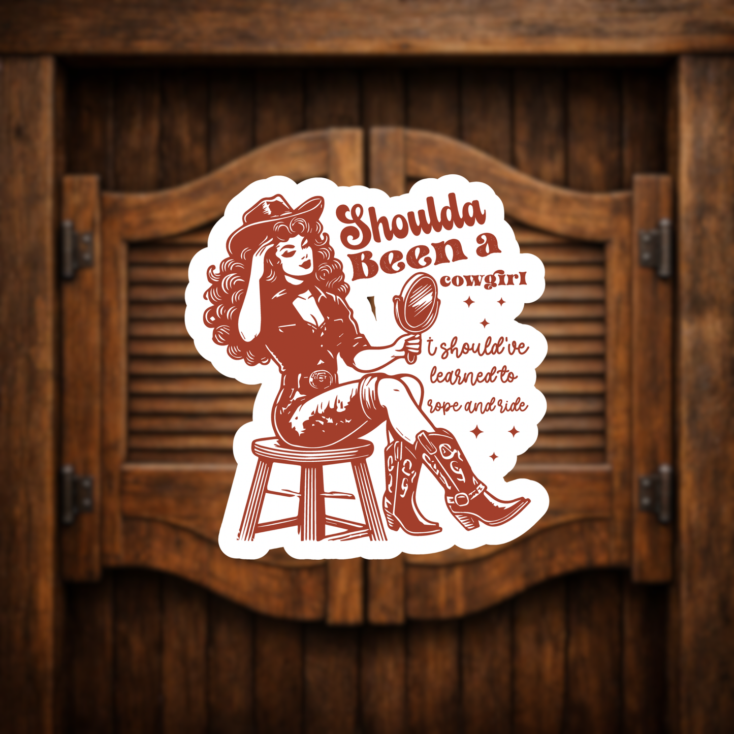 cowgirl sticker western quote