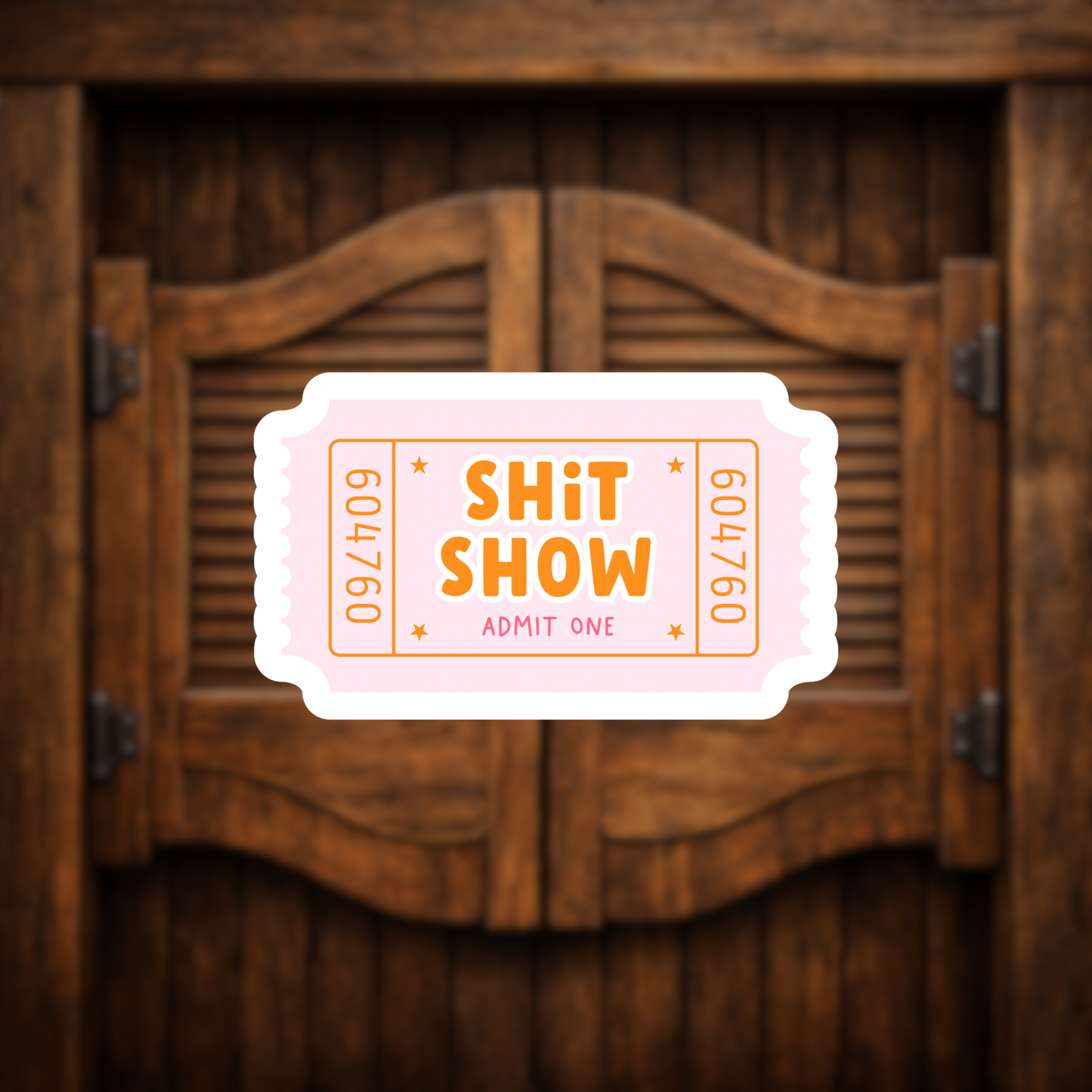 Shit Show Ticket Vinyl Sticker – Pink