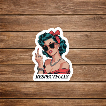 respectfully-vinyl-sticker
