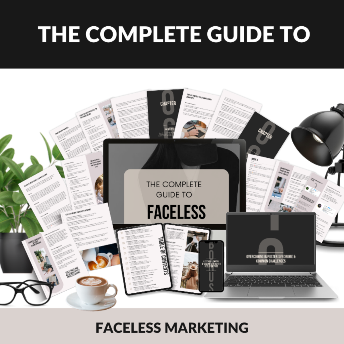 The Complete Guide to Faceless Marketing | PDF eBook